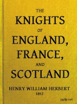 [Gutenberg 57045] • The Knights of England, France, and Scotland